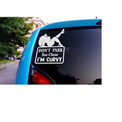 dont park too close im curvy svg, funny car decal curvy svg, funny mom decal svg, funny mom car sticker svg, car decal w