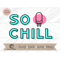 so chill svg - line and wash svg - chill cricut cut file - chill silhouette cut file - so chill clip art - summer svg -