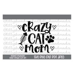 crazy cat mom svg, cat mom png, crazy cat lady svg, cute cat svg, cat png, cat quotes svg, cat mom sayings svg, cat shir