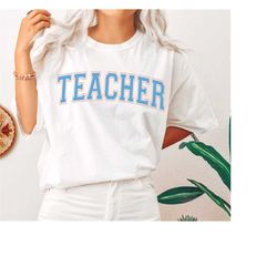 comfort colors teacher varsity shirt, teacher t-shirt, back to school teacher gift, unisex teacher life top, teacher gra