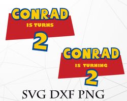 conrad svg, bundles toy story svg, png,dxf, pdf, jpg...