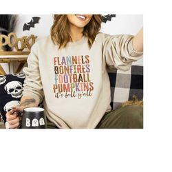 Flannels Bonfires Football Pumpkins Sweatshirt, Fall Y'all Shirt, Pumpkin Spice Tee, Cute Fall Season Shirt, Autumn Seas