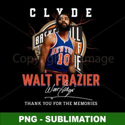 walt frazier - clyde basketball legend - vintage retro bootleg png sublimation download - 80s 90s rap style signature