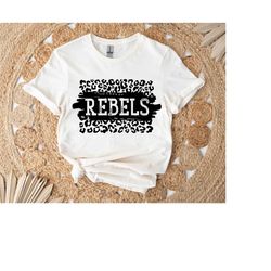 rebels svg, rebels leopard svg,go rebels svg, rebels football svg,rebelsvg, mascot, school, svg, dxf, eps, png, pdf, sub
