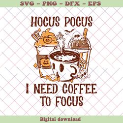 hocus pocus i need coffee to focus svg cutting digital file