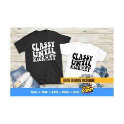 Classy until Kickoff SVG  Futbol Soccer ball Game Day T-shirt wavy digital design SVG PNG files