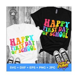 Happy First Day Of School Svg, Back to School Svg, Wavy Stacked, Teacher First Day Shirt Iron On Png, First Day svg png