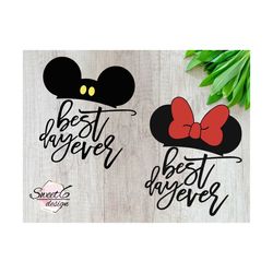best day ever svg file. mickey hat. minnie hat.  disneyland vacation shirts. family vacation matching t-shirts anaheim &