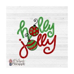 Christmas Design PNG, Christmas Holly Jolly Ornaments PNG, Christmas Sublimation Download Design, Holly Jolly Sublimatio