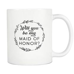 maid of honor proposal gift maid of honor gift for maid of honor mug bridal party gift proposal mug