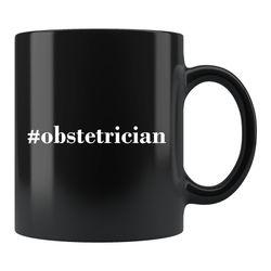 Obstetrician Gift, Obstetrician Mug