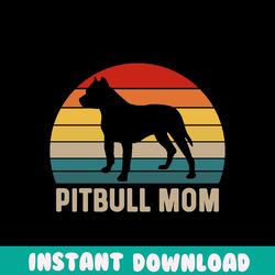 pitbull mom png, mom png, mothers day png, mom life png, girl mom png, mama png, funny mom png, mom quotes png, blessed