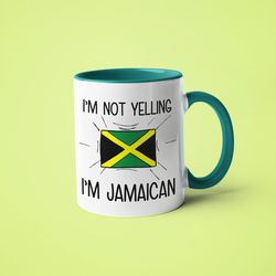 i'm not yelling i'm jamaican mug, jamaican gift idea, gift for jamaican, jamaican gift, jamaican mom gift, jamaican dad