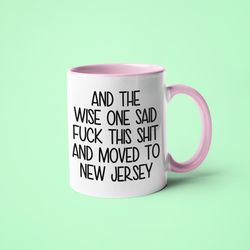 moving to new jersey mug, funny new jersey gift, moving away gift, long distance mug, friend moving gift, going away gif