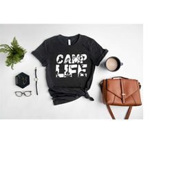 camp life shirt, camping shirt, camping sweatshirt, camper t shirt, camping crew shirt, camping group tee