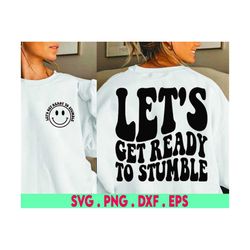 drunk svg, day drinking svg, let's get ready to stumble svg, alcohol svg, funny wine svg, beer bottle svg, beer mug svg,