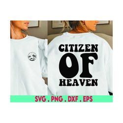 Citizen of Heaven SVG, Christian SVG, Funny Religious Shirt SVG, Jesus Svg, Popular Png, Svg Files For Cricut, Sublimati