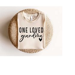 One Loved Grandma Svg Png, Grandma Gift Svg, Grandma Heart Svg, Grandma Shirt Svg, Best Grandma Svg, Grandma Life Svg, G