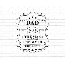 Fathers Day Svg, Dad The Man The Myth The Legend Svg, Happy Fathers Day Cut File For Cricut, Best Dad SVG