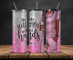 nurse tumbler png, nurse tumbler  wrap , gift for nurse 20