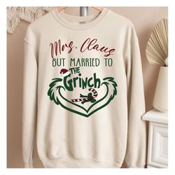 mrs. claus but married to the grinc svg married christmas svg girnc claus mr and mrs claus merry grincc mas sublimation