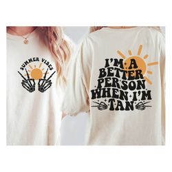 i'm a better person when i'm tan svg, trendy svg, trendy png, summer svg, summer png, tan svg, tan png, trendy summer sv