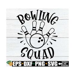 bowling squad, bowling svg, bowling vector image, bowling cut file, bowling clipart, bowling squad svg, funny bowling sv