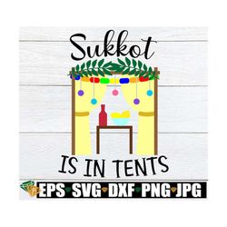 sukkot is in tents, sukkot decoration, sukkot sign png, sukkot png, jewish harvest festival, pilgrimage festival, funny