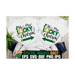 she's my lucky charm, he's my lucky charm, st. patrick's day, st. patrick's day couples svg, couples matching st. patric