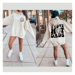 i love hot dads svg png, dilf lover, best dad svg, dad to be svg, one loved dad svg, dad t-shirt svg, wavy stacked svg,