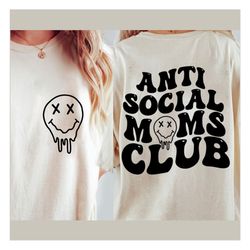 anti social moms club svg, mom life svg, mom svg, mama svg, mothers day svg, popular svg, shirt svg, retro font svg, svg