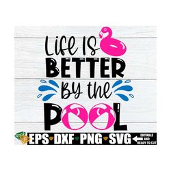 life is better by the pool, pool svg, summer quote svg, pool tote png svg, pool sign svg, pool bag svg, funny pool svg,