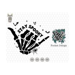 Stay Spooky Svg, Trendy Halloween, Halloween Costume, Funny Halloween Svg, Skeleton Hand Svg, Digital File Svg, Retro Ha