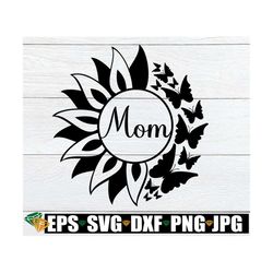 mom svg, mother's day, mother's day svg, mother's day shirt svg, cute mother's day svg, cut file, printable image, svg,