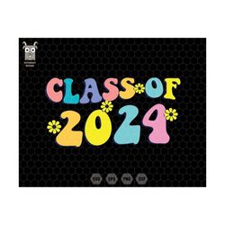 Class Of 2024 Svg, Back To School Svg, Inspirational Teacher, Teacher Appreciation, Teacher Gifts, 1st Grade Svg, Retro