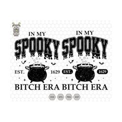 In My Spooky Bitch Era Svg, Spooky Svg, Bitch Era Svg, Vintage Halloween, Salem Svg, Trendy Halloween, Halloween Costume