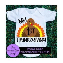 my 1st thanksgiving. cute thanksgiving. baby thanksgiving. baby turkey. cute turkey. digital download. cute first thanks