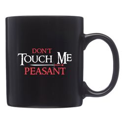 peasant mug,  peasant gift,  sarcastic mug