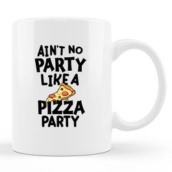 pizza party mug,  pizza party gift,  pizza birthday