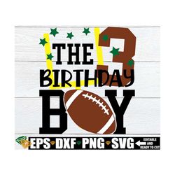 football 3rd birthday boy svg, football birthday svg, football birthday boy shirt, 3rd birthday svg, 3rd football birthd