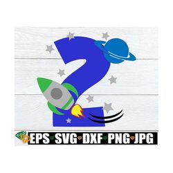 space theme 2nd birthday, outer space 2nd birthday, 2nd birthday, space 2nd birthday, rocketship svg, 2 with rocketship,
