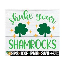 shake your shamrocks, funny st. patrick's day shirt svg, st. patrick's day svg, st. patrick's day shirt svg, st. patrick