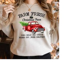 farm fresh christmas tree red truck sweatshirt, red truck shirt, christmas truck family shirts, christmas family gift, f