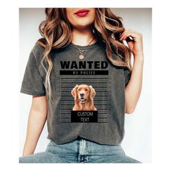 custom pet mugshot shirt, custom dog photo t-shirt, custom name dog shirt, personalized dog photo shirt