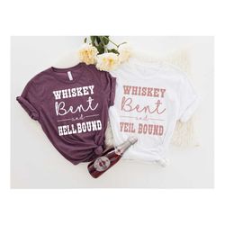 bridesmaid shirts, whiskey bent and veil bound shirt, hell bound shirt, bachelorette party shirt, bridal shower gift