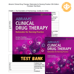 latest 2023 test bank abrams clinical drug therapy rationales for nursing practice, 12th edition frands instant download