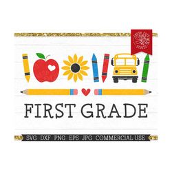 First Grade SVG Cut file for Cricut, School, 1st grade Teacher SVG File, School Bus, Crayons, Sunflower, Pencils, Apple,