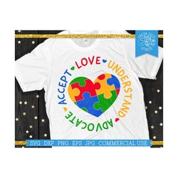 autism awareness svg, puzzle pieces heart cut file for cricut, autistic autism svg, accept love understand advocate svg,