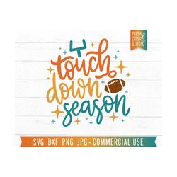 cute football svg, touchdown season, football quote, game day shirt, football shirt designs, football sublimation png do