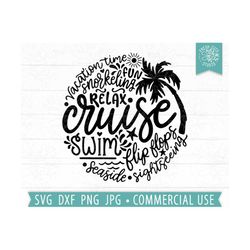 cruise svg, vacation time, palm tree summer quote, flip flops svg, cruise shirt svg, swim, snorkeling, relax svg, cruise